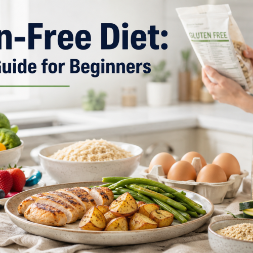 Gluten-Free Diet: A Simple Guide for Beginners